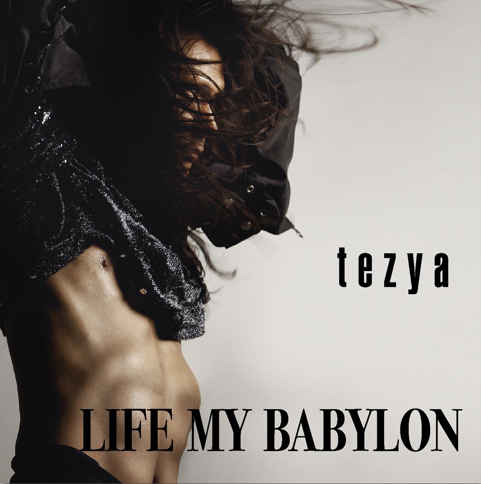 LIFE MY BABYLON  / tezya 1st album